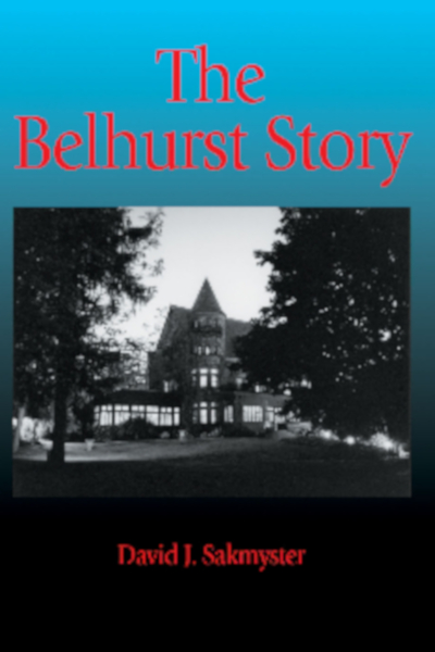 David Sakmyster - The Belhurst Story